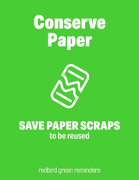 green Save Scrap Paper sign